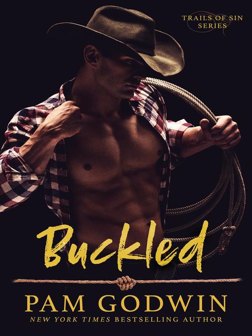 Title details for Buckled by Pam Godwin - Available